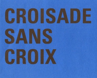 Programme : Croisade sans croix